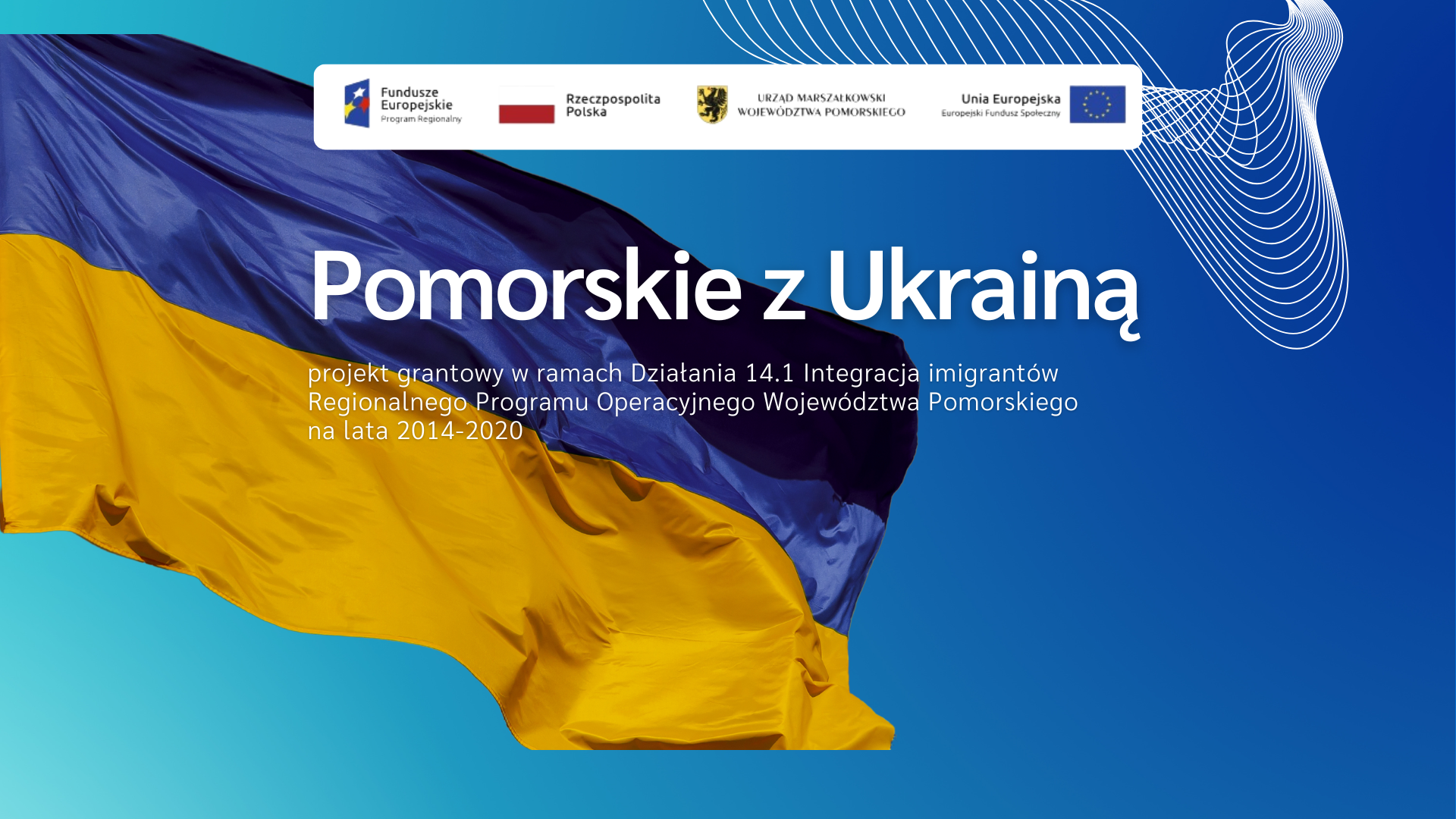 Rusza projekt grantowy „Pomorskie z Ukrainą” ! [INFORMACJA]