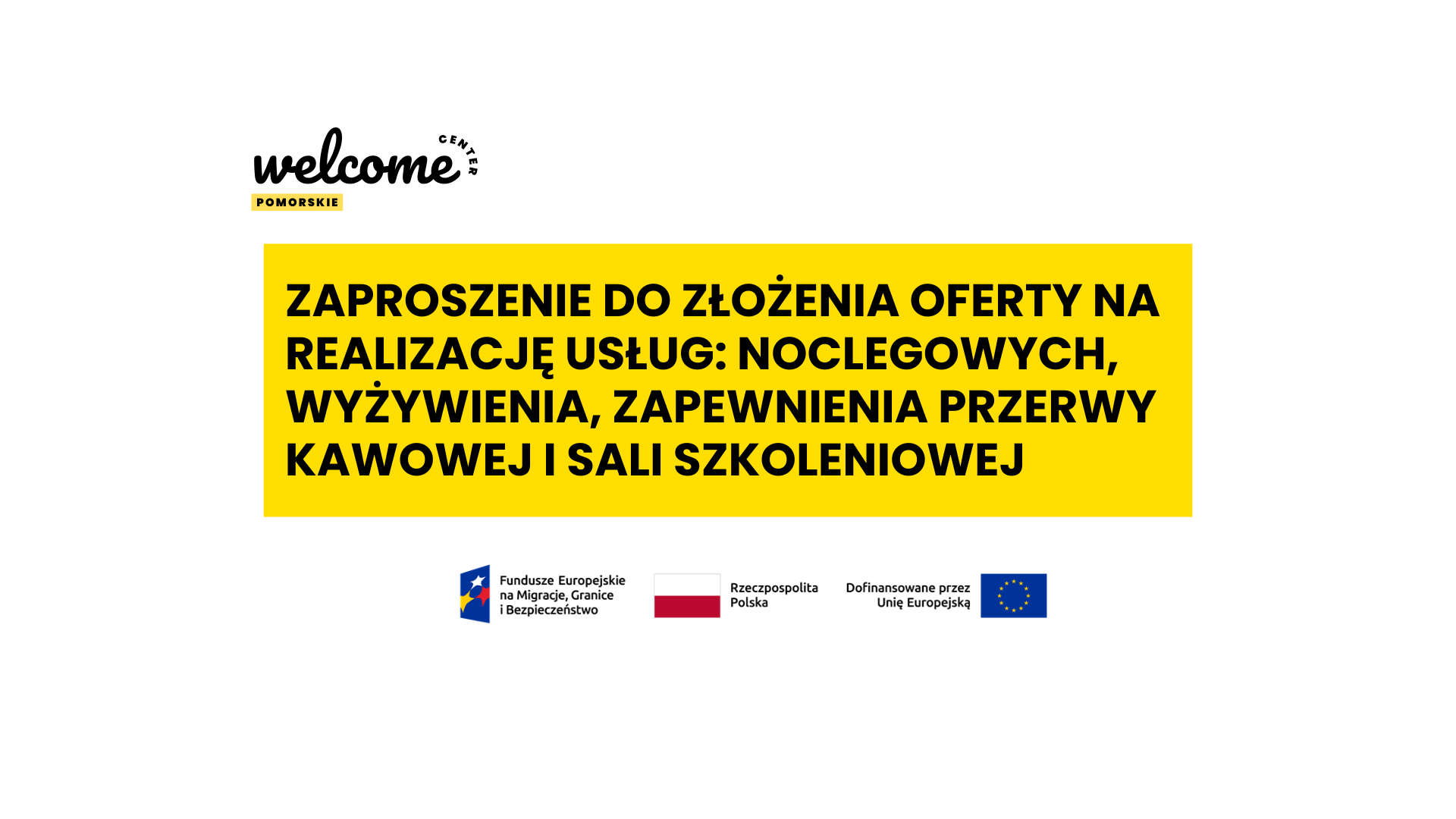 Zaproszenie do złożenia oferty na realizację usług: noclegowych, wyżywienia, zapewnienia przerwy kawowej