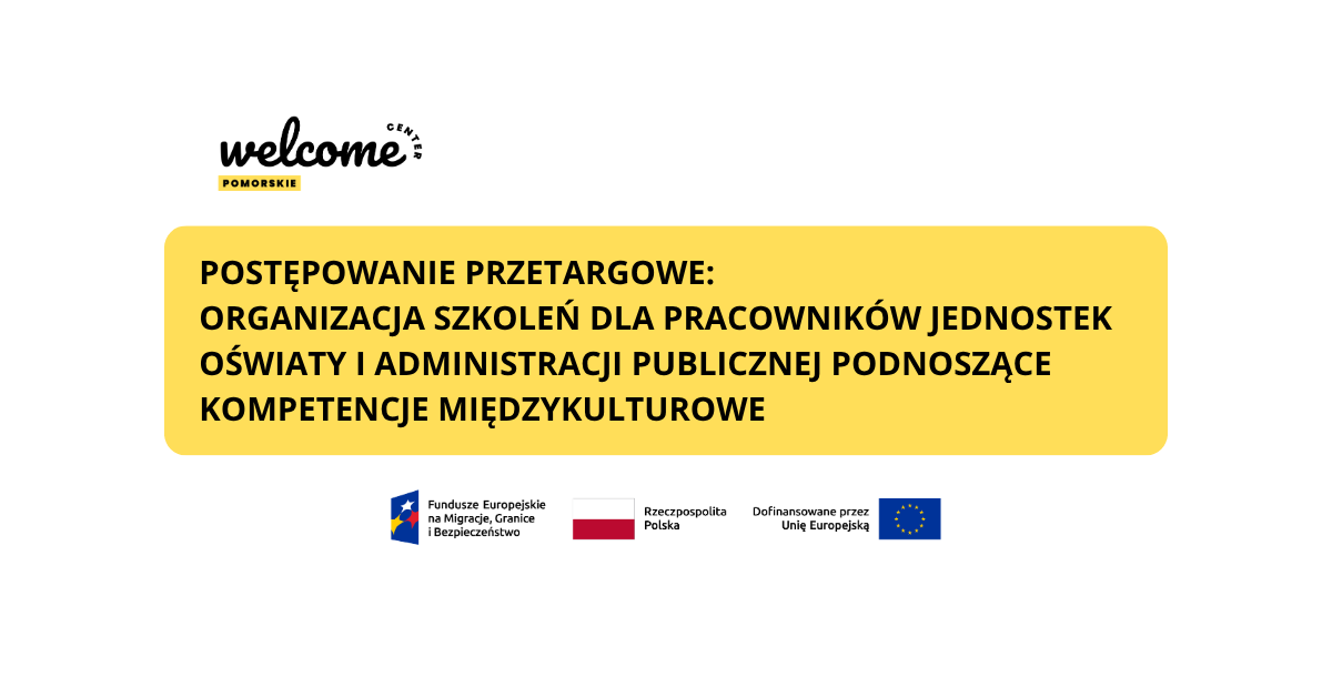 POSTĘPOWANIE – Organizacja szkoleń dla pracowników jednostek oświaty i administracji publicznej podnoszących kompetencje międzykulturowe