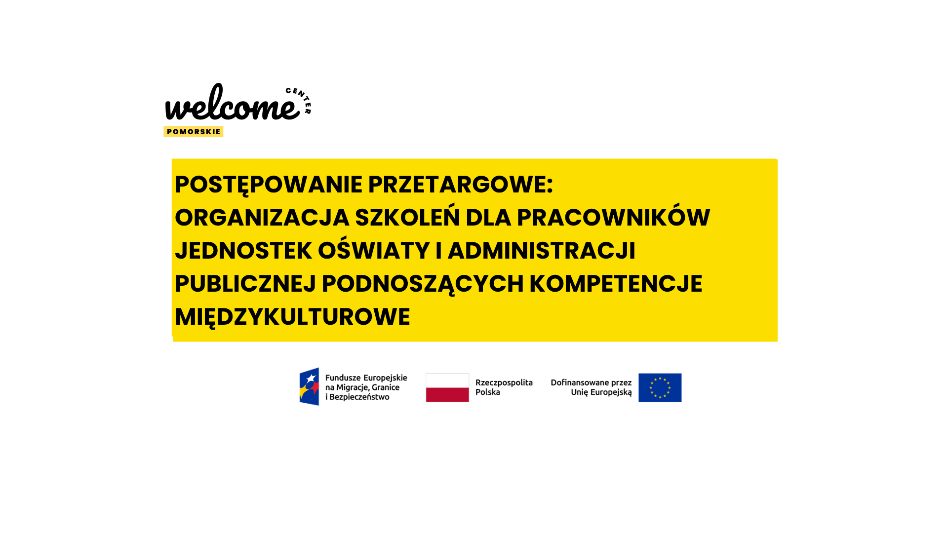 POSTĘPOWANIE – Organizacja szkoleń dla pracowników jednostek oświaty i administracji publicznej podnoszących kompetencje międzykulturowe
